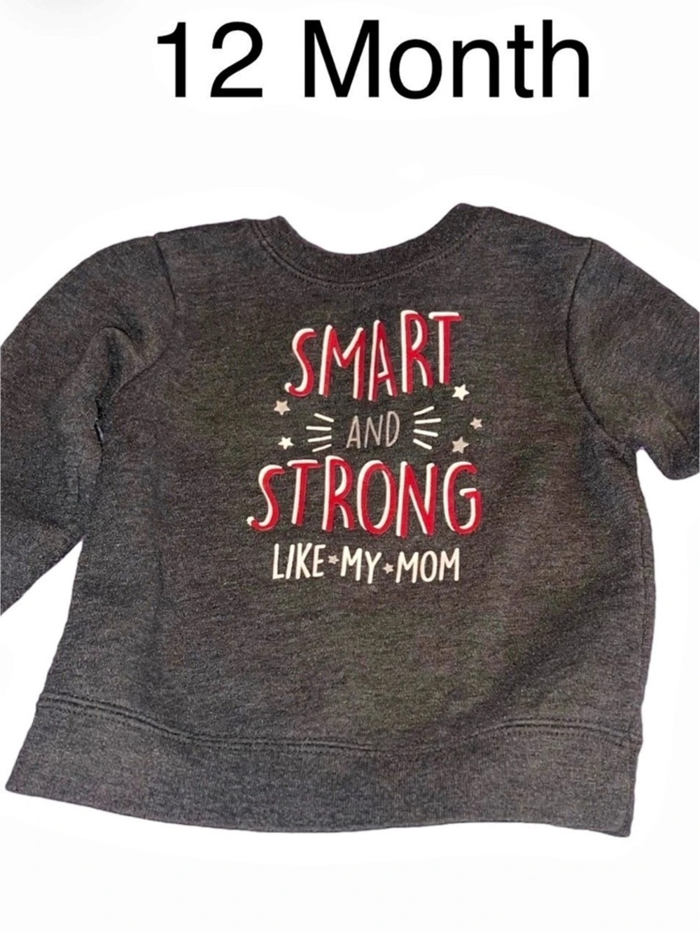 Garanimals Smart and Strong Like My Mom Graphic Sweatshirt Baby 12M